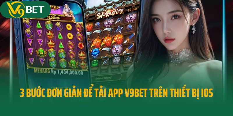 3 bước đơn giản để tải app V9bet trên thiết bị iOS